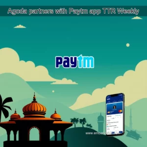 Read more about the article Agoda partners with Paytm app  TTR Weekly