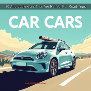Read more about the article 10 Affordable Cars That Are Perfect For Road Trips