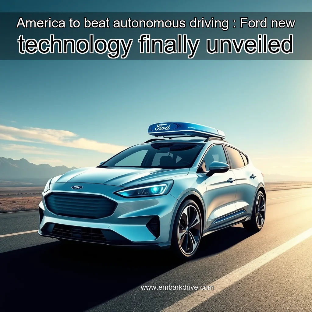 Read more about the article America to beat autonomous driving : Ford new technology finally unveiled