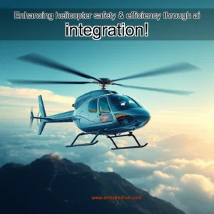 Read more about the article Enhancing helicopter safety & efficiency through ai integration!