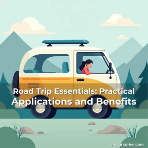 Read more about the article Road Trip Essentials: Practical Applications and Benefits