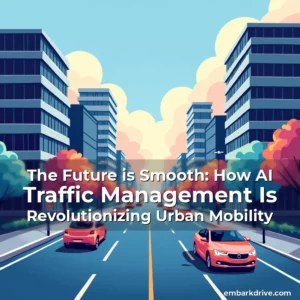 Read more about the article The Future is Smooth: How AI Traffic Management Is Revolutionizing Urban Mobility