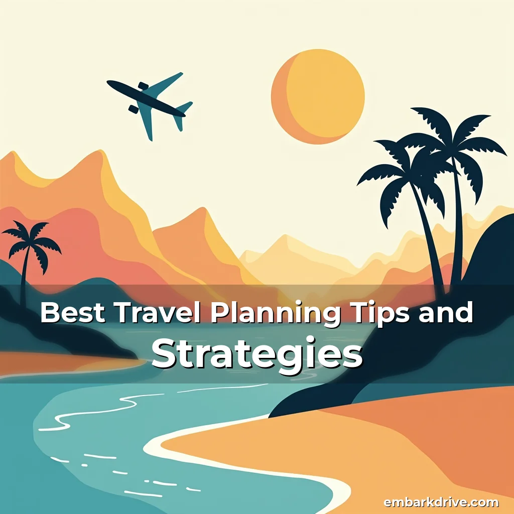Artistic representation for Best Travel Planning Tips and Strategies