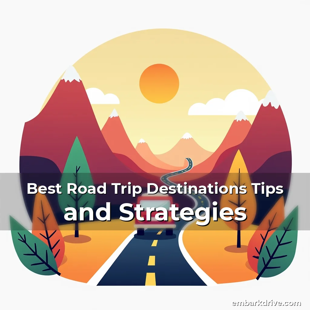 Artistic representation for Best Road Trip Destinations Tips and Strategies