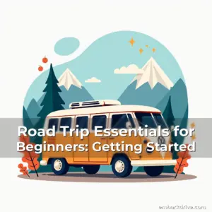 Artistic representation for Road Trip Essentials for Beginners: Getting Started