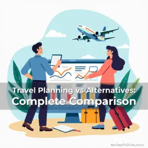 Artistic representation for Travel Planning vs Alternatives: Complete Comparison